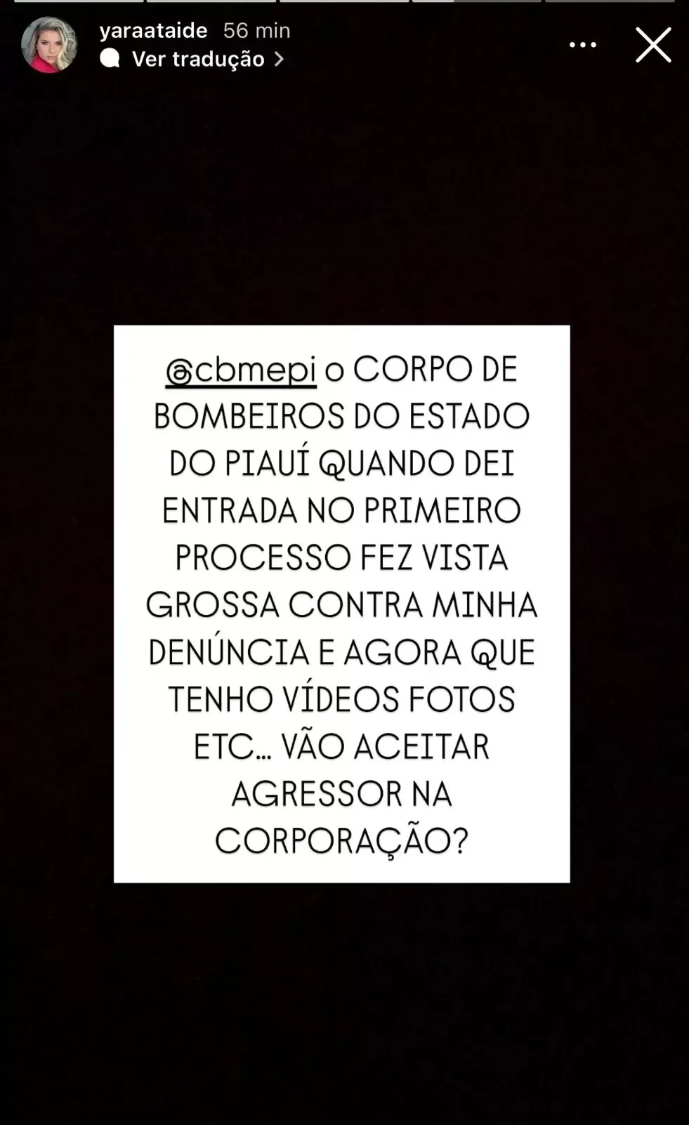 Yara relatou que o CBMPI não deu a devida atenção às denúncias feitas por ela (Imagem: Instagram)